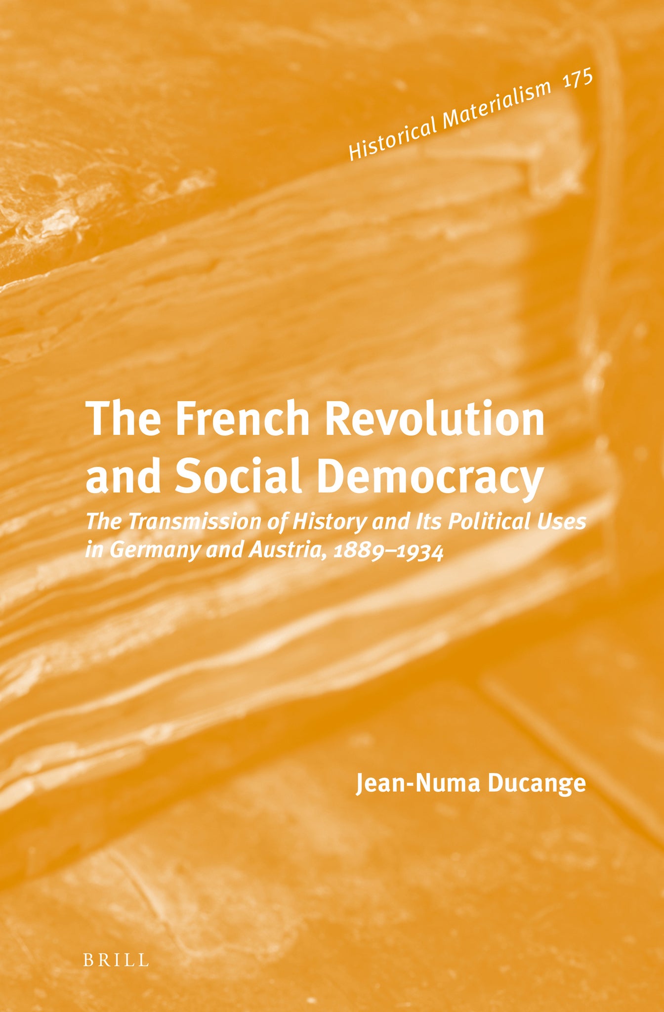 Cover image for The French Revolution and Social Democracy ISBN 9789004331389